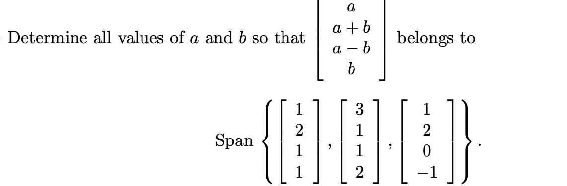 Solved A A + B Determine All Values Of A And B So That | Chegg.com