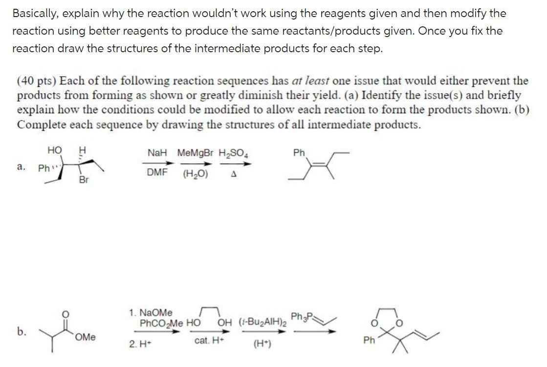 Solved Basically, explain why the reaction wouldn't work | Chegg.com