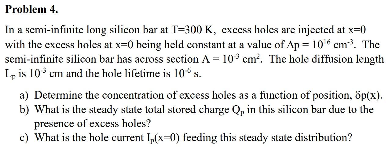 In a semi-infinite long silicon bar at T=300 K, | Chegg.com