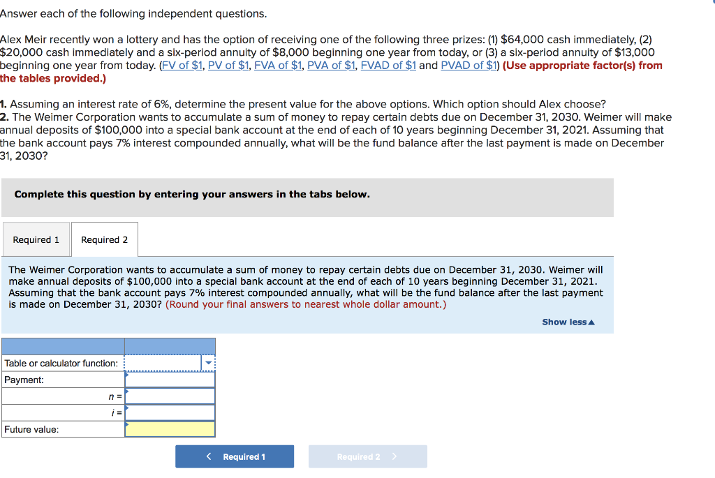 Solved Answer each of the following independent questions. | Chegg.com