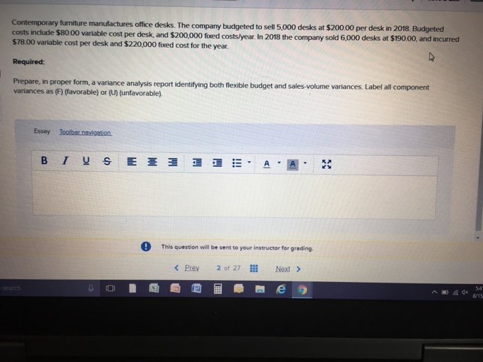 Solved re manufactures office desks. The company budgeted to