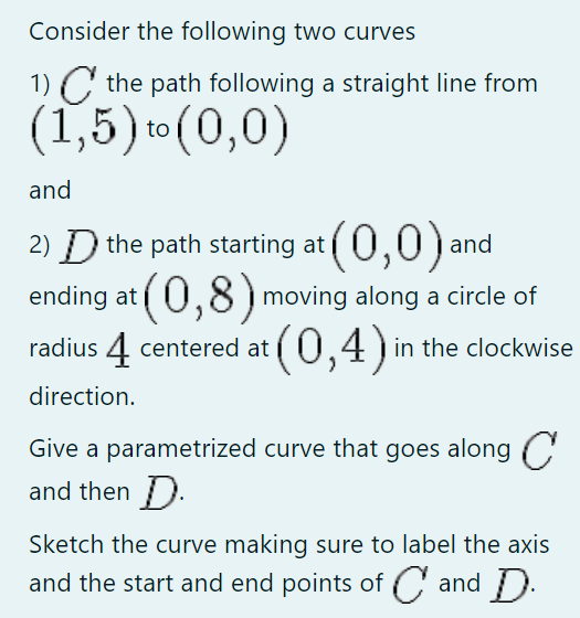 Solved Consider the following two curves 1) C the path | Chegg.com