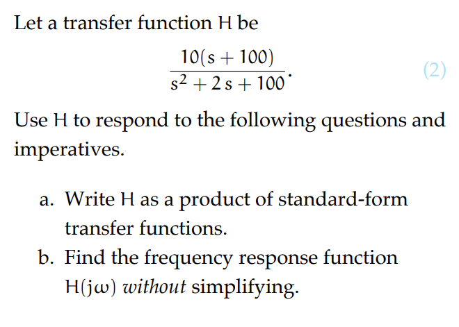 Solved Let a transfer function H be s2+2s+10010(s+100). Use | Chegg.com