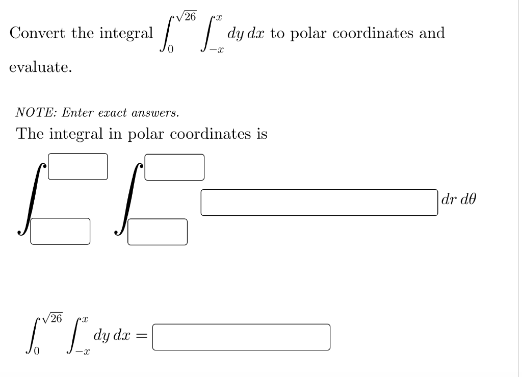 Solved Convert the integral dy dx to polar coordinates and | Chegg.com