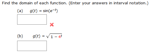 Solved Find the domain of each function. (Enter your answers | Chegg.com