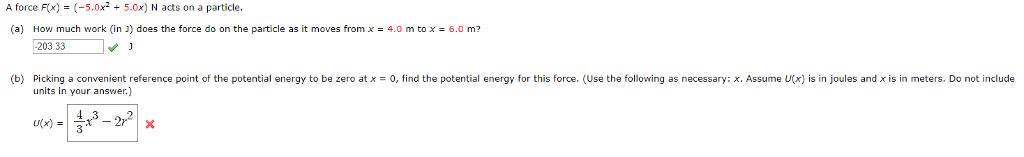 Solved A force Fix).0x25.0x) N acts on a particle. How much | Chegg.com