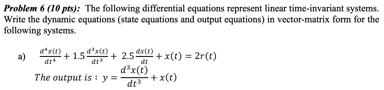 Solved Problem 6(10 pts ): The following differential | Chegg.com