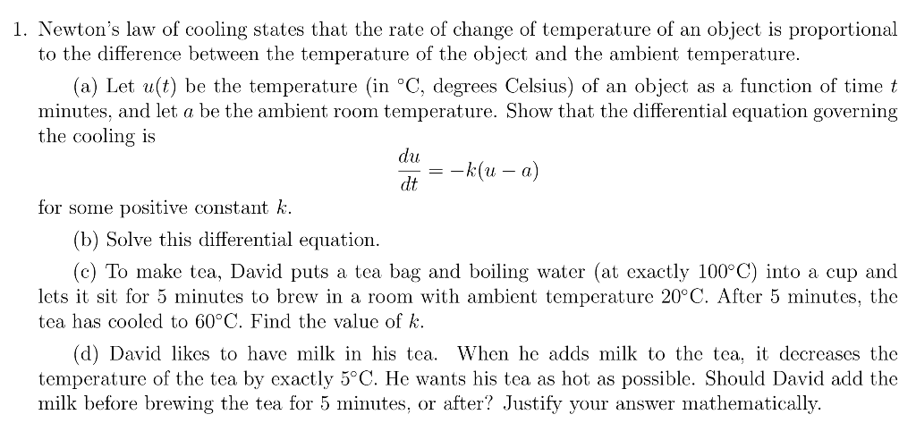 Solved 1. Newton's law of cooling states that the rate of | Chegg.com