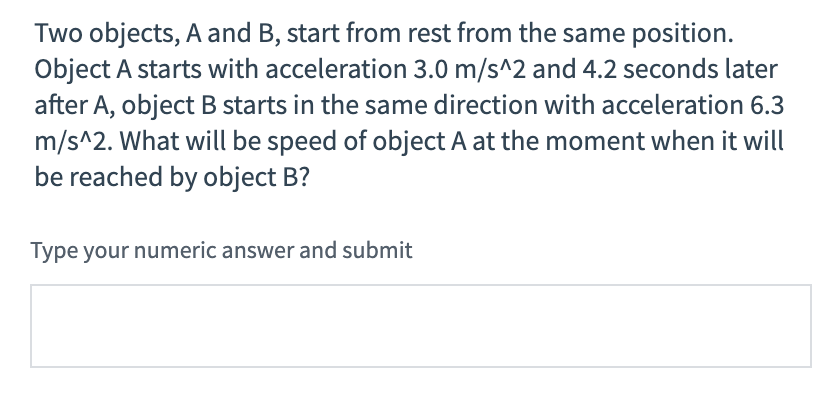 Solved Two Objects, A And B, Start From Rest From The Same | Chegg.com