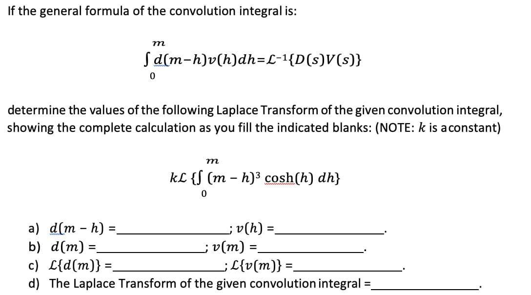 If The General Formula Of The Convolution Integral Chegg Com