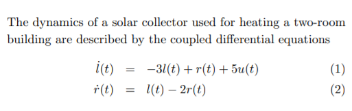 Solved The dynamics of a solar collector used for heating a | Chegg.com