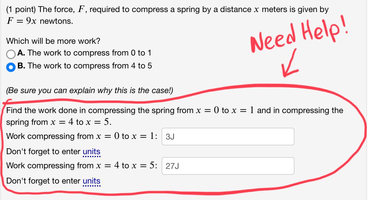Solved (1 point) The force, F, required to compress a spring