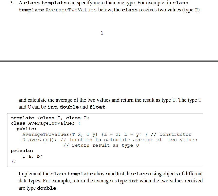 Solved 3 A class template can specify more than one type Chegg com Solved 3 A class template can specify more than one type Chegg com