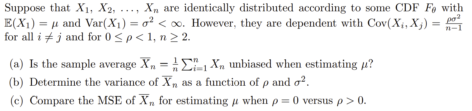 Solved Suppose that X1,X2,…,Xn are identically distributed | Chegg.com