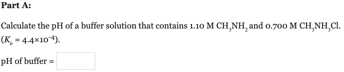 Solved Part A: Calculate the pH of a buffer solution that | Chegg.com