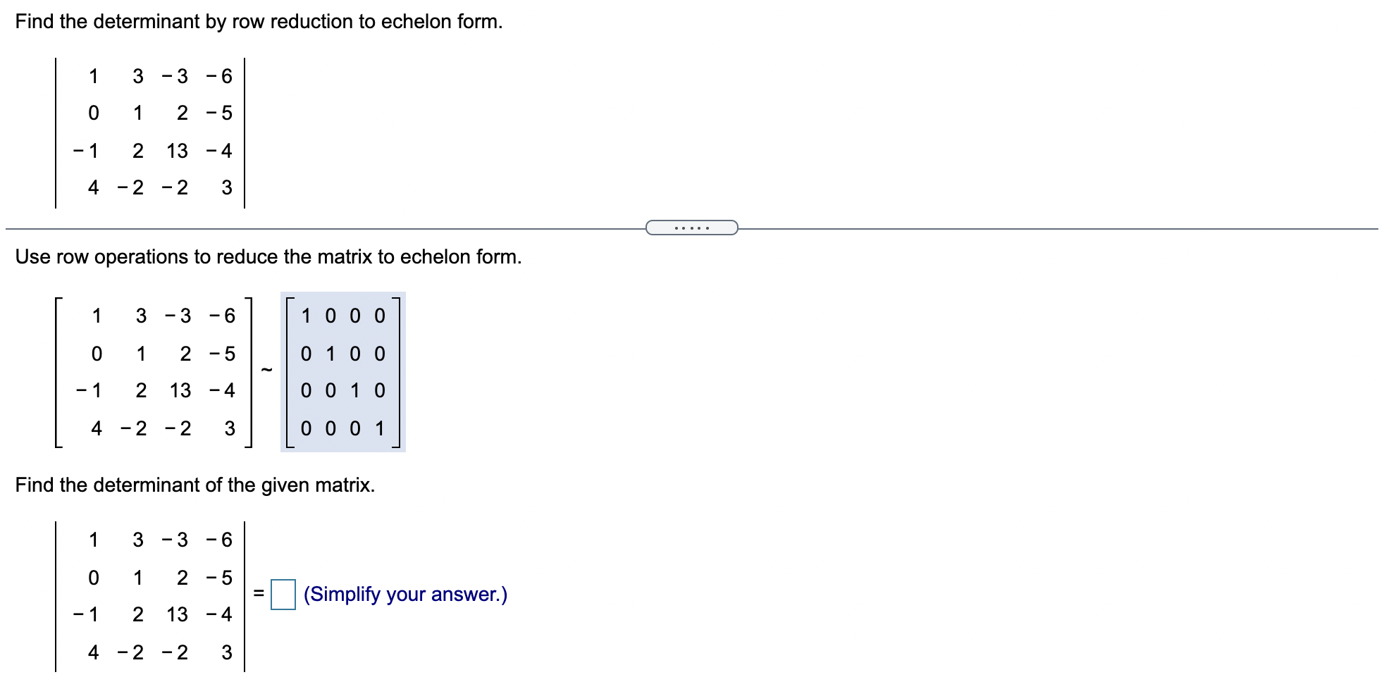 Solved Find the determinant by row reduction to echelon Chegg