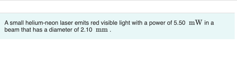 Solved A small helium-neon laser emits red visible light | Chegg.com