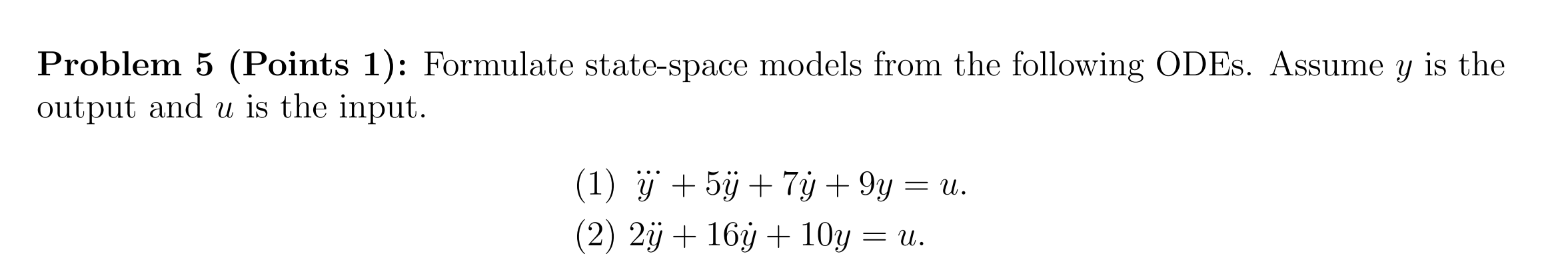 Solved Problem 5 (Points 1): Formulate state-space models | Chegg.com