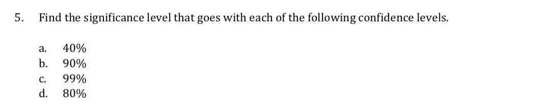 Solved 3. Find the confidence level that goes with each of | Chegg.com