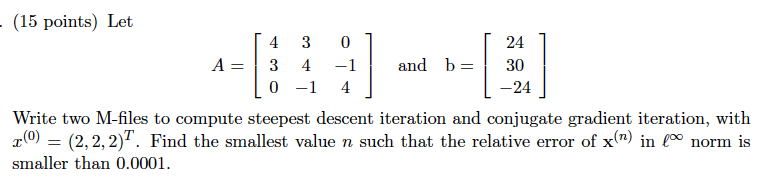 Write two MATLAB files to compute steepest descent | Chegg.com