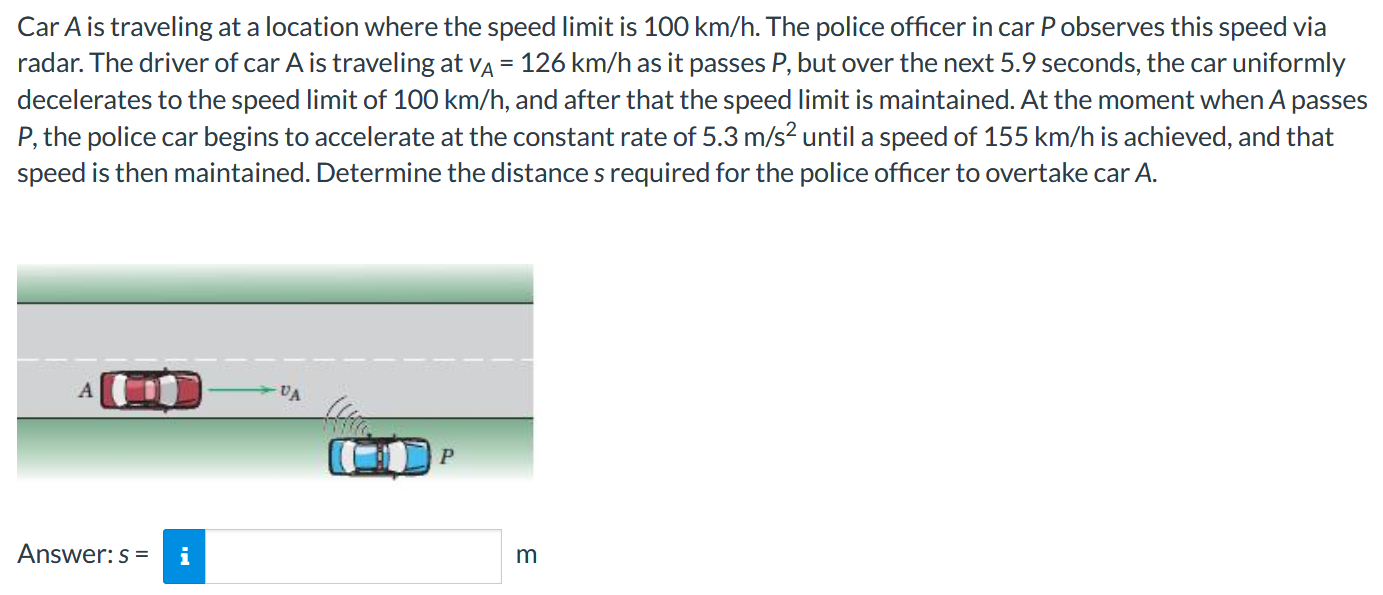 Car \( A \) is traveling at a location where the speed limit is \( 100 \mathrm{~km} / \mathrm{h} \). The police officer in ca