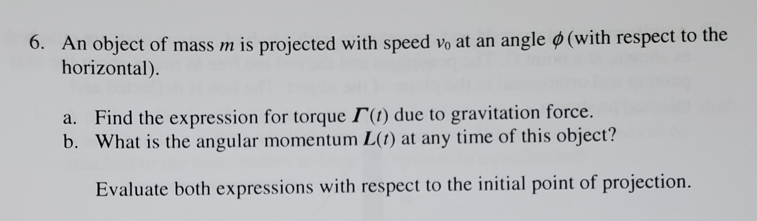 Solved 6 An Object Of Mass M Is Projected With Speed V Chegg Com