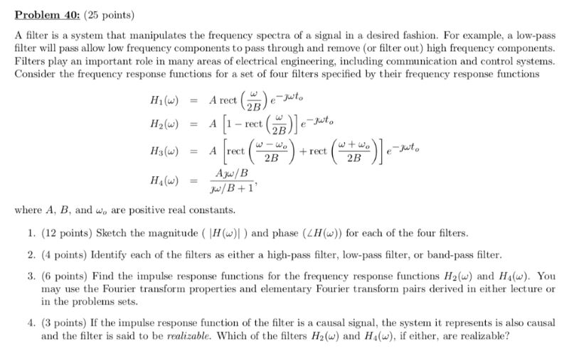 Solved Problem 40: (25 points) A filter is a system that | Chegg.com