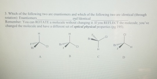 Solved 3. Which of the following two are enantiomers and | Chegg.com