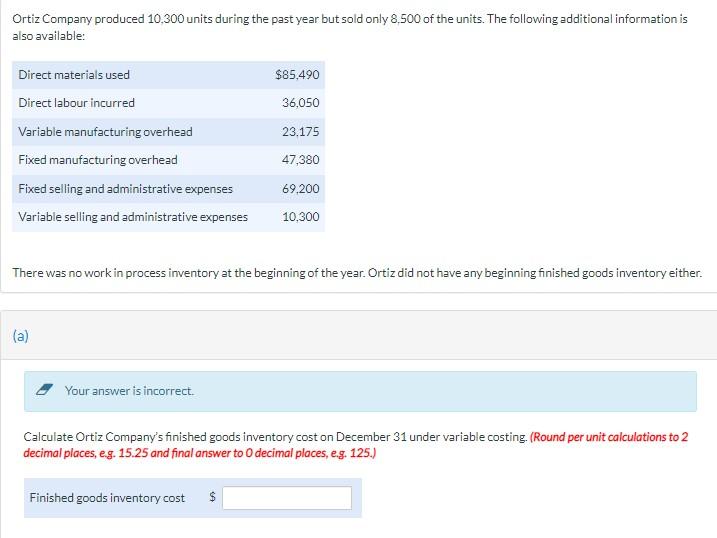 Solved Ortiz Company produced 10,300 units during the past | Chegg.com