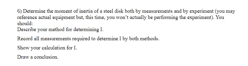 Solved 6) Determine the moment of inertia of a steel disk | Chegg.com