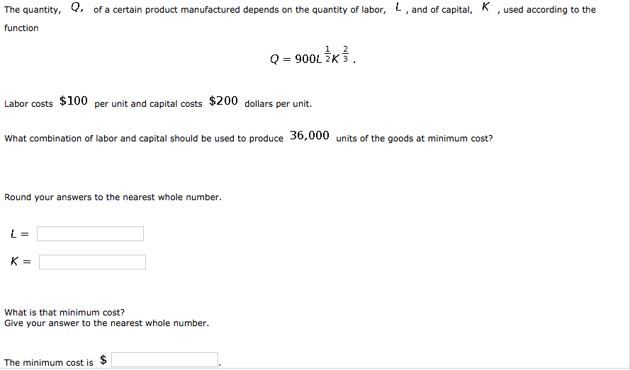 Solved L, And Of Capital, K, Used According To The Q, Of A | Chegg.com