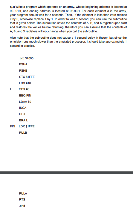 Solved Q2) Write a program which operates on an array, whose | Chegg.com