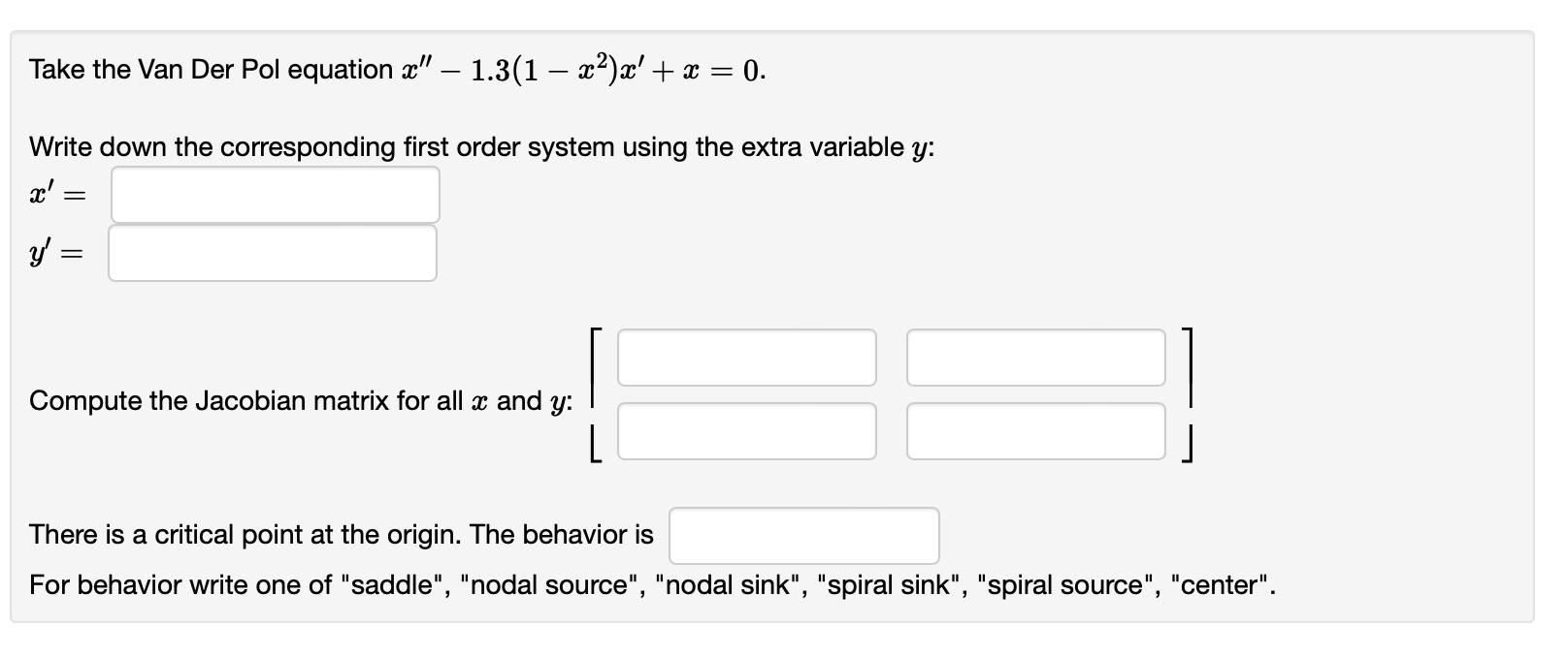 Solved Take the Van Der Pol equation x′′−1.3(1−x2)x′+x=0 | Chegg.com