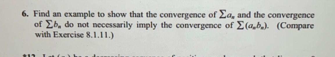 Solved 6. Find an example to show that the convergence of | Chegg.com