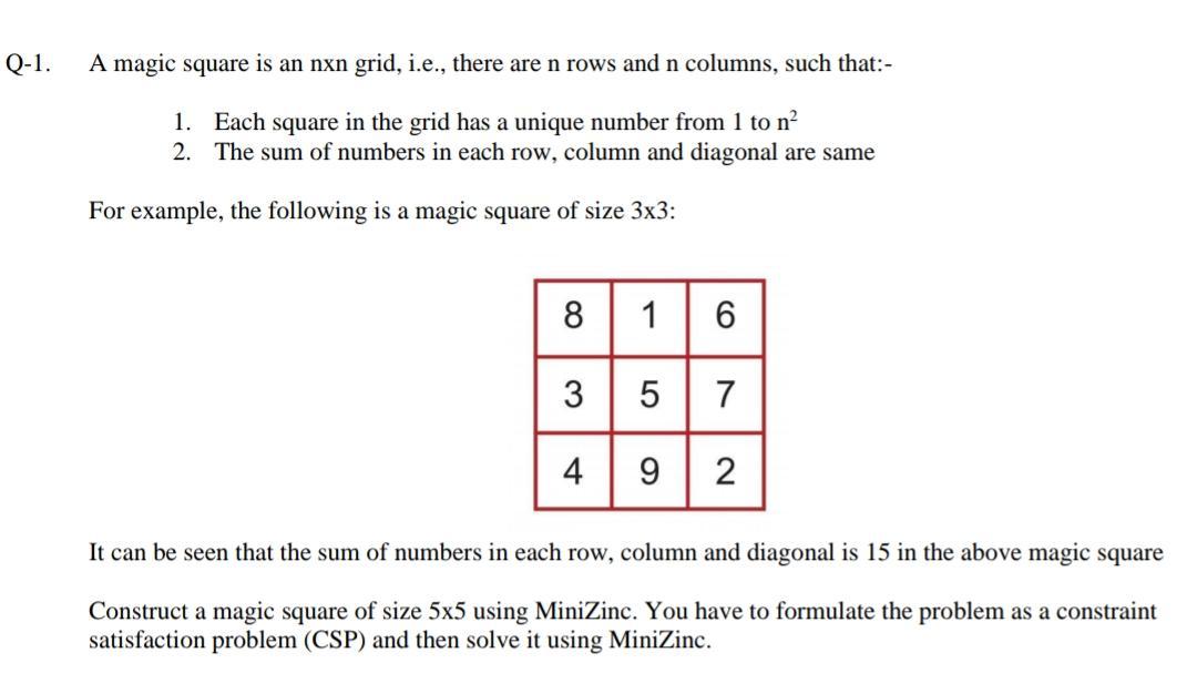 Solved Q-1. A magic square is an nxn grid, i.e., there are n | Chegg.com