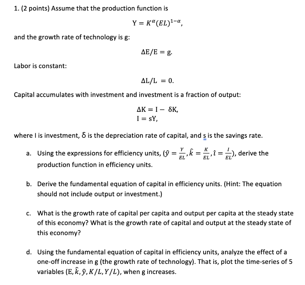 Solved 1. (2 points) Assume that the production function is | Chegg.com