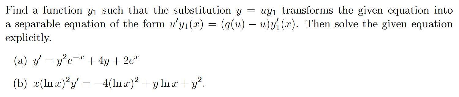 Solved Find a function yi such that the substitution y = uyi | Chegg.com