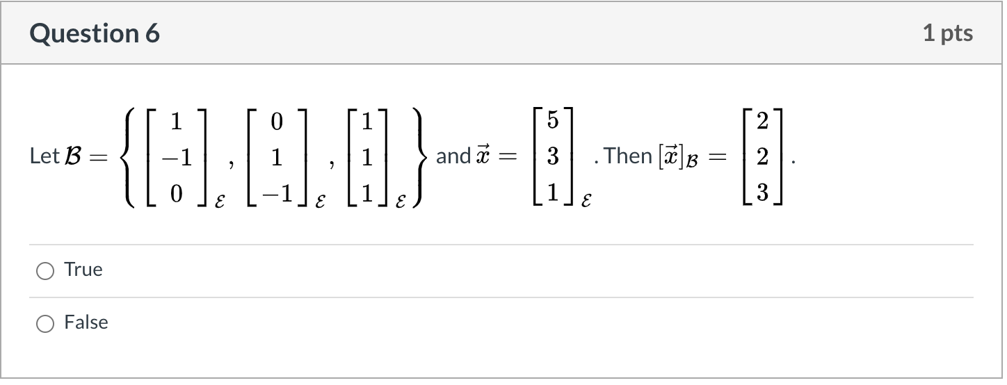 Solved Question 5 1 pts 1 Let B {[[1] [] }ཨat - / 1 . Then | Chegg.com