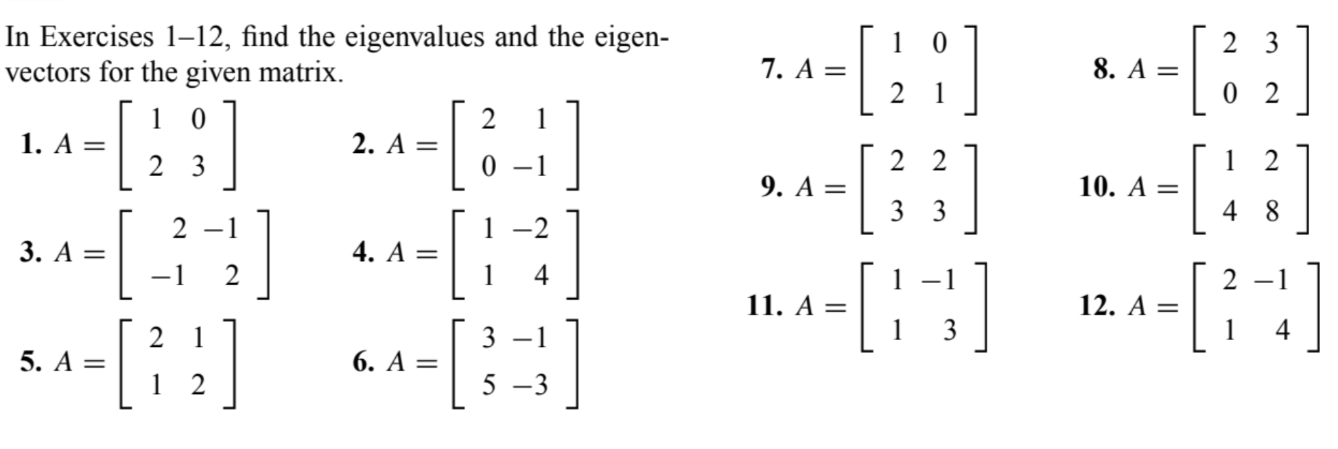 Solved In Exercises 1-12, Find The Eigenvalues And The | Chegg.com