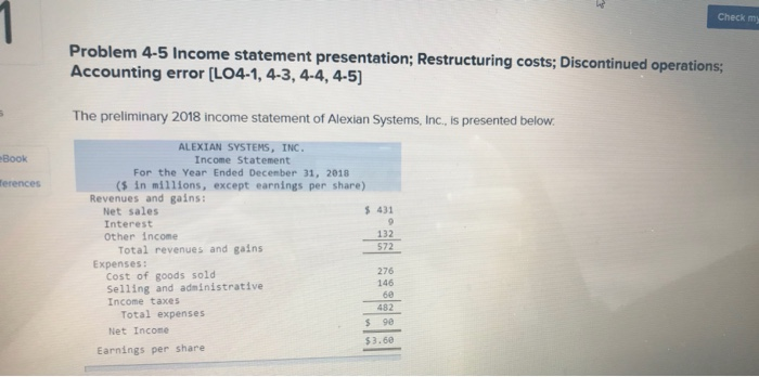 Restructuring Income Statement Solved Check my Problem 4-5 Income statement presentation; | Chegg.com