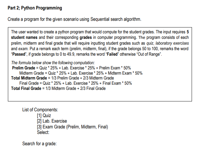 Create a python program for the given scenario using | Chegg.com