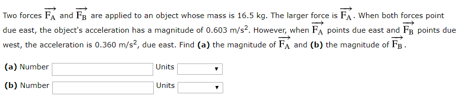 Solved Two forces FA and FB are applied to an object whose | Chegg.com