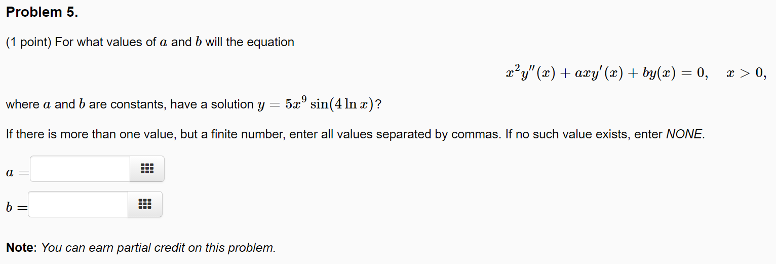 Solved Problem 5. (1 Point) For What Values Of A And B Will | Chegg.com