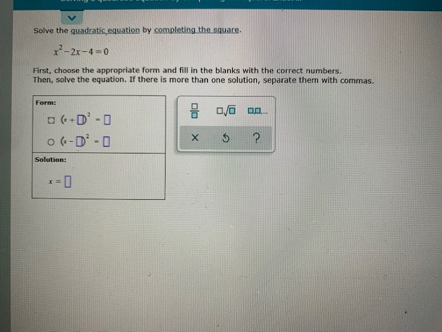 Solved Solve the quadratic equation by completing the | Chegg.com