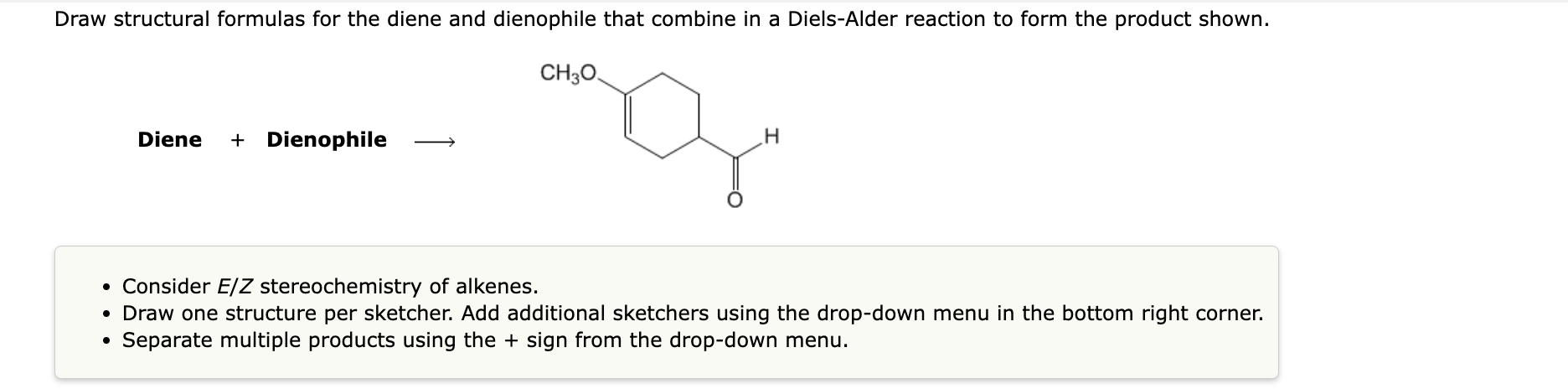 Solved Diene + Dienophile - Consider E/Z stereochemistry | Chegg.com