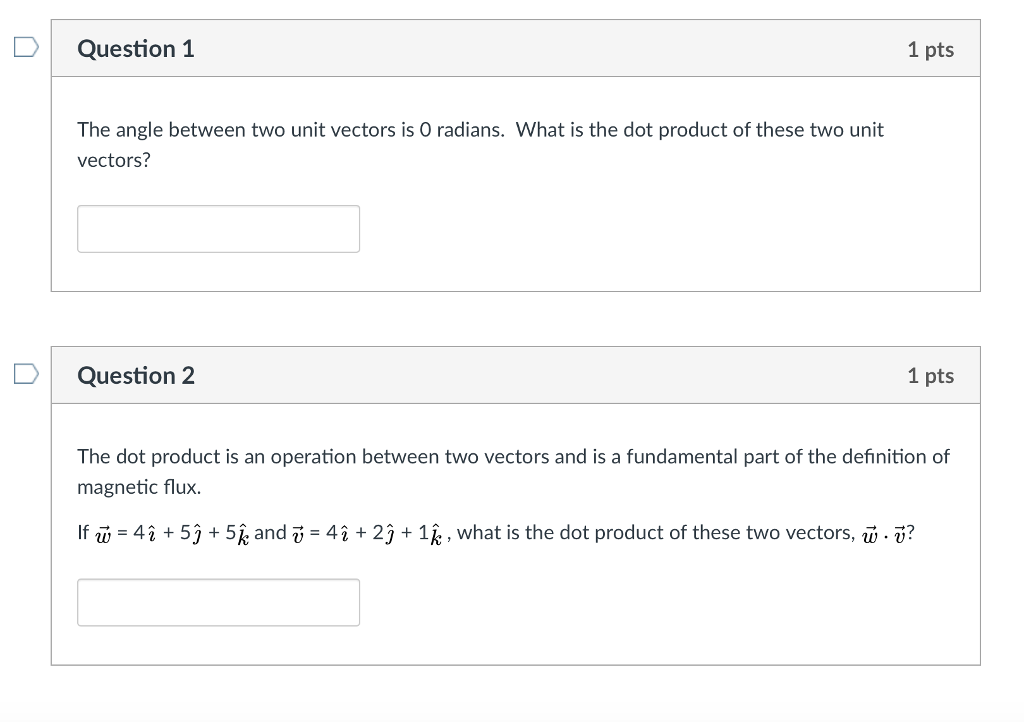 Solved D Question 1 1 pts The angle between two unit vectors | Chegg.com