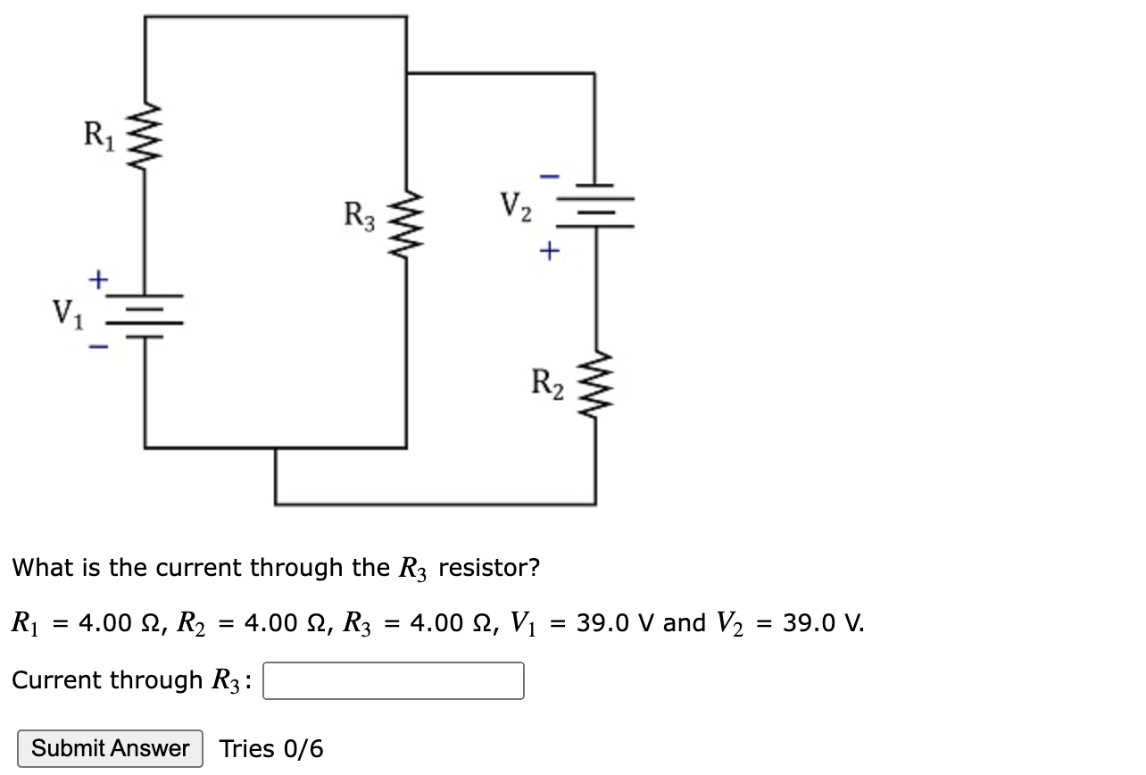 Solved R - R3 V2 W + V w R2 What is the current through the | Chegg.com