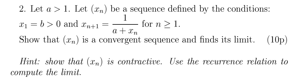 Solved 2. Let a>1. Let (xn) be a sequence defined by the | Chegg.com