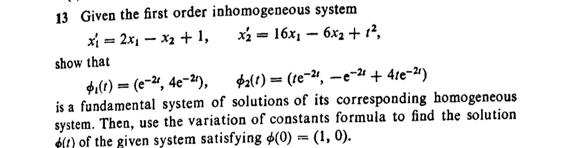 Solved 13 Given the first order inhomogeneous system | Chegg.com