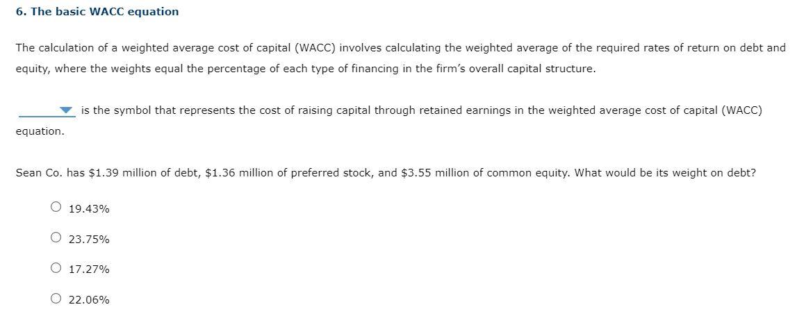 Solved 6. The basic WACC equation The calculation of a | Chegg.com